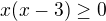 $x(x-3)\ge 0$