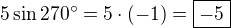 $5\sin270^\circ=5\cdot (-1)=\boxed{-5}$