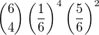 $\binom{6}{4}\left(\frac{1}{6}\right)^4\left(\frac{5}{6}\right)^2$