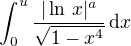 $\int_0^u\frac{|\ln\,x|^a}{\sqrt{1-x^4}} \,\text{d} x$