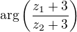 $\arg\left(\frac{z_{1}+3}{z_{2}+3}\right)$