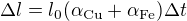 $\Delta l=l_0(\alpha _{\text{Cu}}+\alpha _{\text{Fe}})\Delta t$