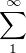 $\sum_{1}^{\infty }$