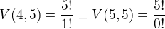 $V(4,5)=\frac{5!}{1!}\equiv V(5,5)=\frac{5!}{0!}$