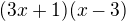 $(3x+1)(x-3)$