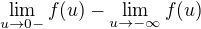 $\lim_{u \to 0-} f(u) - \lim_{u \to -\infty} f(u) $
