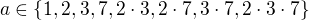 $a\in\{1,2,3,7,2\cdot3,2\cdot7,3\cdot7,2\cdot3\cdot7\}$