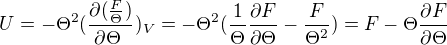 kopírovat do textarea $U=-\Theta ^{2}(\frac{\partial (\frac{F}{\Theta })}{\partial\Theta })_{V}=-\Theta ^{2}(\frac{1}{\Theta}\frac{\partial F}{\partial \Theta}-\frac{F}{\Theta^{2}})=F-\Theta\frac{\partial F}{\partial \Theta}$