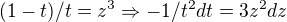 $(1-t)/t=z^3\Rightarrow -1/t^2dt=3z^2dz$