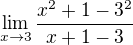 $\lim_{x\to3}\frac{x^2+1-3^2}{x+1-3}$