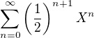 kopírovat do textarea $\sum_{n=0}^\infty \(\frac{1}{2}\)^{n+1} X^n$
