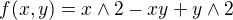 $f (x,y) = x\wedge 2 -xy +y\wedge 2$