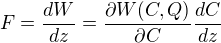 $F = \frac{dW}{dz} = \frac{\partial W(C,Q)}{\partial C} \frac{dC}{dz}$