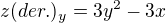 $z(der.)_{y}=3y^{2}-3x$