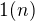 $1(n)$
