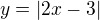 $y=|2x-3|$