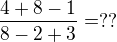 $\frac{4+8-1}{8-2+3}=??$