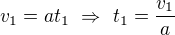 kopírovat do textarea $v_1=at_1\ \Rightarrow\ t_1=\frac{v_1}a$