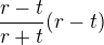 $\frac{r-t}{r+t}(r-t)$