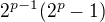 $2^{p-1}(2^{p}-1)$