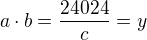 $a\cdot b=\frac{24024}{c}=y$