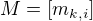 $M=[m_{k,i}]$