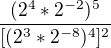 $\frac{(2^{4}*2^{-2})^{5}}{[(2^{3}*2^{-8})^{4}]^{2}}$