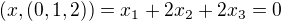 $(x,(0,1,2))=x_1+2x_2+2x_3=0$