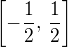 $\[ -\frac 12,\, \frac 12 \]$