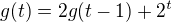 $g(t)=2g(t-1)+2^t$