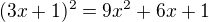 $(3x+1)^2=9x^2+6x+1$