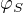 $\varphi_S$