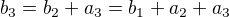 $b_{3}=b_{2}+a_{3}=b_{1}+a_{2}+a_{3}$