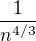 $\frac{1}{n^{4/3}}$