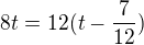 $8t=12(t-\frac{7}{12})$