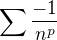 $\sum{\frac{-1}{n^p}}$