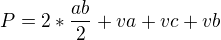 $P=2*\frac{ab}{2}+va+vc+vb$
