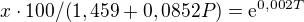 $x\cdot 100/(1,459+0,0852P)=\mathrm{e}^{0,002T}$