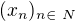 $(x_n)_ {n\in\ N}$