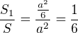 $\frac{S_1}{S}=\frac{\frac{a^2}{6}}{a^2}=\frac{1}{6}$