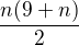 $\frac{n(9+n)}{2}$