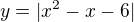 $y=|x^2-x-6|$