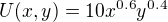 $U(x, y) = 10x^{0.6}y^{0.4}$