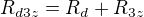 $R_{d3z}=R_d+R_{3z}$