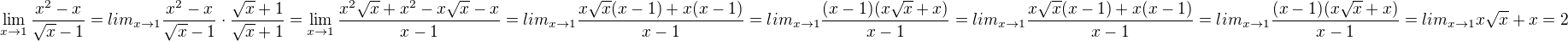 $\lim_{x\to1}\frac{x^{2}-x}{\sqrt{x}-1} = lim_{x\to1}\frac{x^{2}-x}{\sqrt{x}-1} \cdot \frac{\sqrt{x}+1}{\sqrt{x}+1} = \lim_{x\to1}\frac{x^{2}\sqrt{x}+x^{2}-x\sqrt{x}-x}{x-1} =lim_{x\to1}\frac{x\sqrt{x}(x-1)+x(x-1)}{x-1} = lim_{x\to1}\frac{(x-1) (x\sqrt{x}+x)}{x-1}=lim_{x\to1}\frac{x\sqrt{x}(x-1)+x(x-1)}{x-1} = lim_{x\to1} \frac{(x-1)(x\sqrt{x}+x)}{x-1} = lim_{x\to1}x\sqrt{x}+x=2$