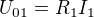 $U_{01}=R_1I_1$