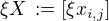 $\xi X \,:= [\xi x_{i,j}]$