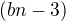 $(bn-3)$