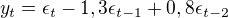 $y_t = \epsilon_t - 1,3\epsilon_{t-1} + 0,8\epsilon_{t-2}$