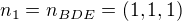$n_{1}=n_{BDE}=(1,1,1)$